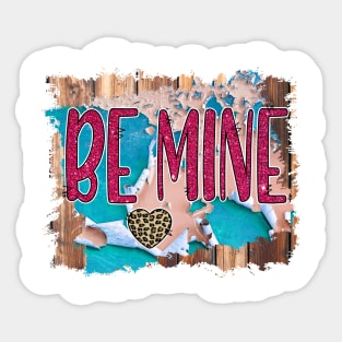 Be Mine. Valentines day Sticker